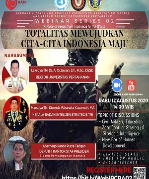 Indonesia Peace and Conflict Resolution Association (IPCRA) dan Ikatan Alumni Universitas Pertahanan Webinar “Totalitas Mewujudkan Cita-Cita Indonesia Maju”