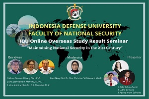 Fakultas Keamanan Nasional Universitas Pertahanan Laksanakan Webinar Hasil KKLN dengan Tema“Maintaining National Security In Global Pandemi”