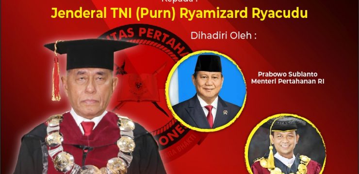 Penganugerahan Gelar Doktor Kehormatan (Honoris Causa) Universitas Pertahanan RI kepada Jend. TNI (Purn) Ryamizard Ryacudu