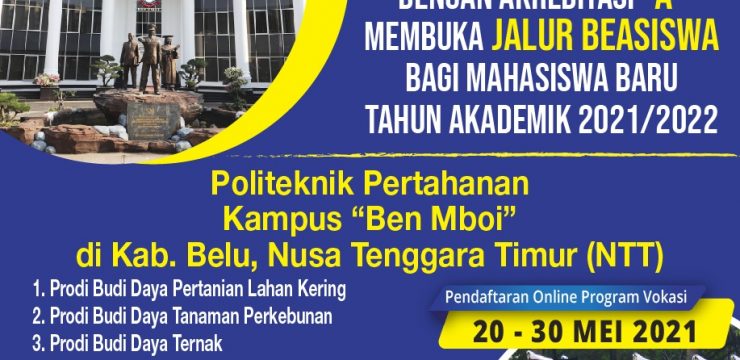 Unhan RI membuka Jalur Beasiswa Politeknik Pertahanan Kampus “Ben Mboi” di Kab. Belu, NTT.  Putra putri terbaik bangsa dapat bergabung menjadi Mahasiswa Universitas Pertahanan RI.