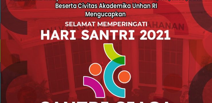 Rektor Unhan RI Beserta Civitas Akademika Unhan RI Mengucapkan Selamat Memperingati Hari Santri 2021