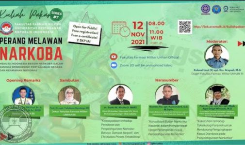 Kuliah Pakar Seri – 7 Fakultas Farmasi Militer Unhan RI, “Menuju Indonesia bersih Narkoba dalam rangka mendukung Pertahanan Negara dan Keamanan Nasional”