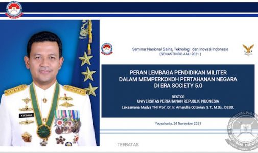 Rektor Unhan RI Sampaikan Perkembangan Era Society 5.0 diimbangi dengan Transformasi Strategi Pertahanan 5.0 Pada SENASTINDO AAU 2021