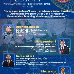 FTP Unhan RI Laksanakan Seminar Umum Bertajuk“Penerapan Sistem Akuisisi Pertahanan Dalam Rangka Optimalisasi Program Ofset Guna Percepatan Kemandirian Teknologi dan Industri Pertahanan”