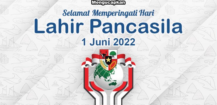 Rektor Unhan RI Laksamana Madya TNI Prof. Dr. Ir. Amarulla Octavian, M.Sc., DESD., ASEAN Eng beserta Civitas Akademika Universitas Pertahanan RI Mengucapkan Selamat Memperingati Hari Lahir Pancasila 1 Juni 2022