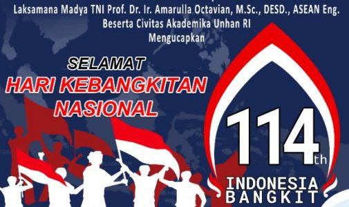 Rektor Unhan RI Laksamana Madya TNI Prof. Dr. Ir. Amarulla Octavian, M.Sc., DESD., ASEAN Eng beserta Civitas Akademika Universitas Pertahanan RI Mengucapkan Selamat Hari Kebangkitan Nasional