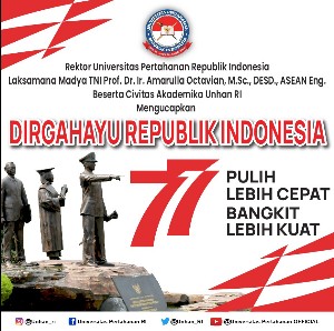 Rektor Unhan RI Laksamana Madya TNI Prof. Dr. Ir. Amarulla Octavian, M.Sc., DESD., ASEAN Eng beserta Civitas Akademika Unhan RI Mengucapkan Dirgahayu Republik Indonesia ke-77