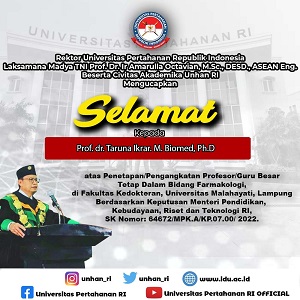 Rektor Unhan RI Laksamana Madya TNI Prof. Dr. Ir. Amarulla Octavian, M.Sc., DESD., ASEAN Eng., beserta Civitas Akademika Universitas Pertahanan RI Mengucapkan Selamat Kepada Prof. dr. Taruna Ikrar. M. Biomed, Ph.D atas Penetapan/Pengangkatan Profesor/Guru Besar Tetap Dalam Bidang Farmakologi di Fakultas Kedokteran Universitas Malahayati, Lampung