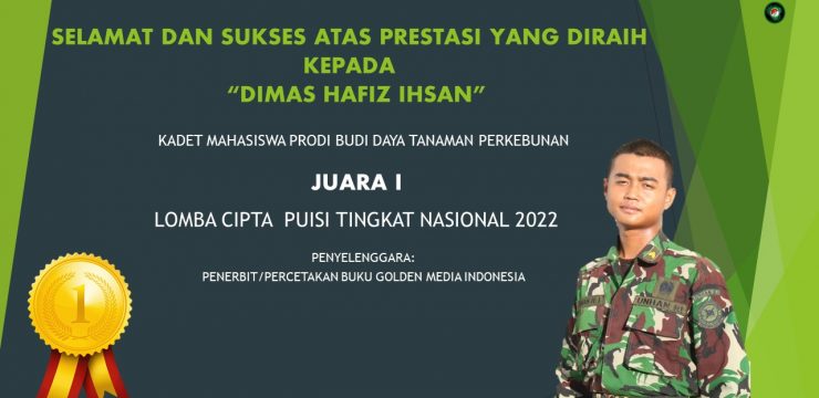 Kadet Mahasiswa Prodi Budidaya Tanaman Perkebunan, Fakultas Logistik Militer Unhan RI, Raih Juara Favorit Pertama Lomba Cipta Puisi Tingkat Nasional.