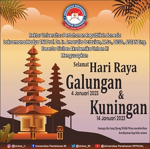 Rektor Unhan RI Laksamana Madya TNI Prof. Dr. Ir. Amarulla Octavian, M.Sc., DESD., ASEAN Eng., beserta Civitas Akademika Universitas Pertahanan RI Mengucapkan Selamat Hari Raya Galungan 4 Januari 2023 dan Kuningan 14 Januari 2023