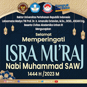 Rektor Unhan RI Laksamana Madya TNI Prof. Dr. Ir. Amarulla Octavian, M.Sc., DESD., ASEAN Eng. Beserta Civitas Akademika Unhan RI mengucapkan Selamat Memperingati Isra Mi’raj Nabi Muhammad SAW  1444 H / 2023 M