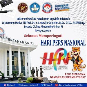 Rektor Unhan RI Laksamana Madya TNI Prof. Dr. Ir. Amarulla Octavian, M.Sc., DESD., ASEAN Eng., beserta Civitas Akademika Universitas Pertahanan RI Mengucapkan Selamat Memperingati Hari Pers Nasional