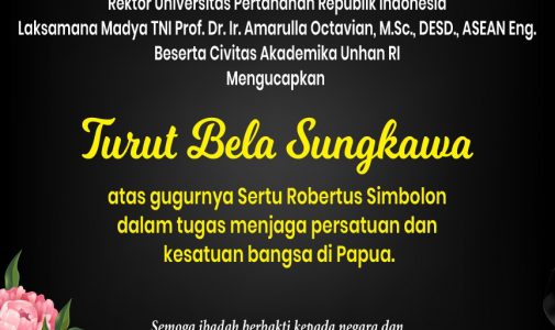 Rektor Universitas Pertahanan Republik Indonesia Laksamana Madya TNI Prof. Dr. Ir. Amarulla Octavian, M.Sc., DESD, ASEAN Eng., Beserta Civitas Akademika Unhan RI Mengucapkan Turut Bela Sungkawa Atas Gugurnya Sertu Robertus Simbolon Dalam Tugas Menjaga Persatuan dan Kesatuan Bangsa di Papua.