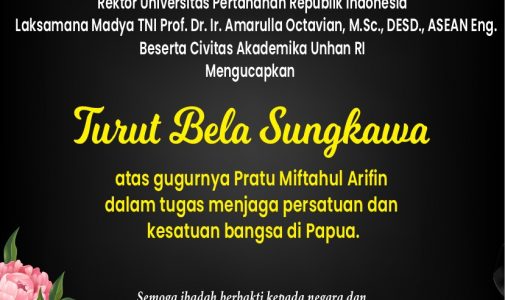 Rektor Universitas Pertahanan Republik Indonesia Laksamana Madya TNI Prof. Dr. Ir. Amarulla Octavian, M.Sc., DESD, ASEAN Eng., Beserta Civitas Akademika Unhan RI Mengucapkan Turut Bela Sungkawa Atas Gugurnya Pratu Miftahul Arifin Dalam Tugas Menjaga Persatuan dan Kesatuan Bangsa di Papua.
