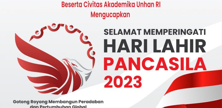 Rektor Unhan RI Laksamana Madya TNI Prof. Dr. Ir. Amarulla Octavian, M.Sc., DESD., ASEAN Eng., beserta Civitas Akademika Universitas Pertahanan RI Mengucapkan Selamat Memperingati Hari Lahir Pancasila 2023