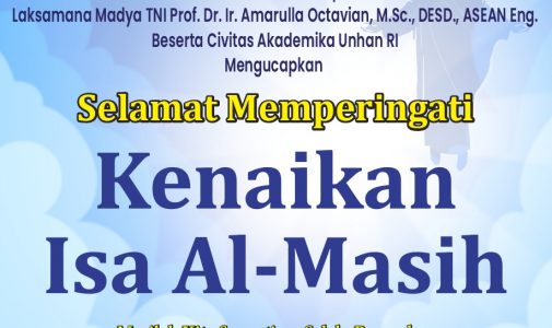 Rektor Unhan RI Laksamana Madya TNI Prof. Dr. Ir. Amarulla Octavian, M.Sc., DESD., ASEAN Eng., beserta Civitas Akademika Universitas Pertahanan RI Mengucapkan Selamat Memperingati Kenaikan Isa Al-Masih