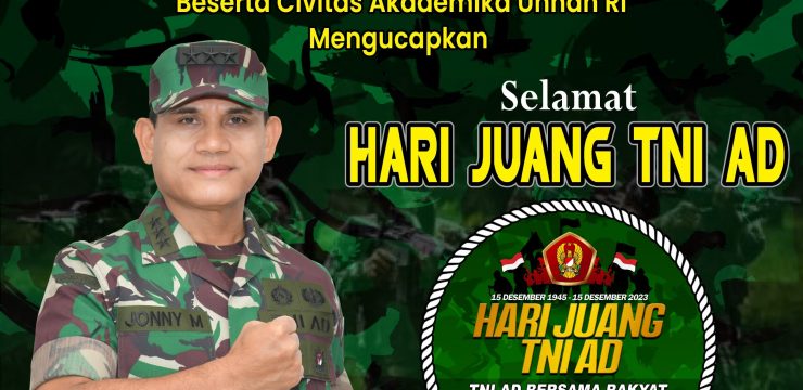 Rektor Universitas Pertahanan Republik Indonesia Letnan Jenderal TNI Jonni Mahroza, Ph.D., Beserta Civitas Akademika Unhan RI Mengucapkan Selamat Hari Juang TNI AD