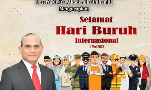 Rektor Universitas Pertahanan Republik Indonesia serta Civitas Akademika Unhan RI mengucapkan Selamat Hari Buruh Internasional 1 Mei 2025