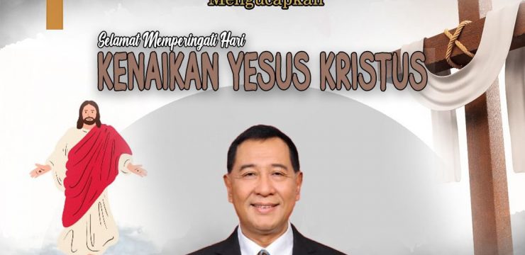 Rektor Universitas Pertahanan Republik Indonesia Letnan Jenderal TNI (Purn) Dr. Anton Nugroho, M.M.D.S., M.A. Beserta Civitas Akademika Unhan RI Mengucapkan Selamat Memperingati Hari Kenaikan Yesus Kristus